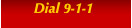 Dial 9-1-1